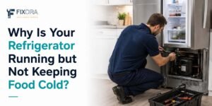 Why Is Your Refrigerator Running but Not Keeping Food Cold?