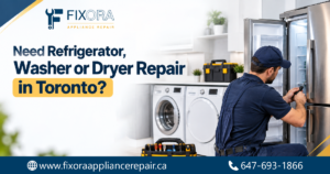 Need Refrigerator, Washer or Dryer Repair in Toronto?